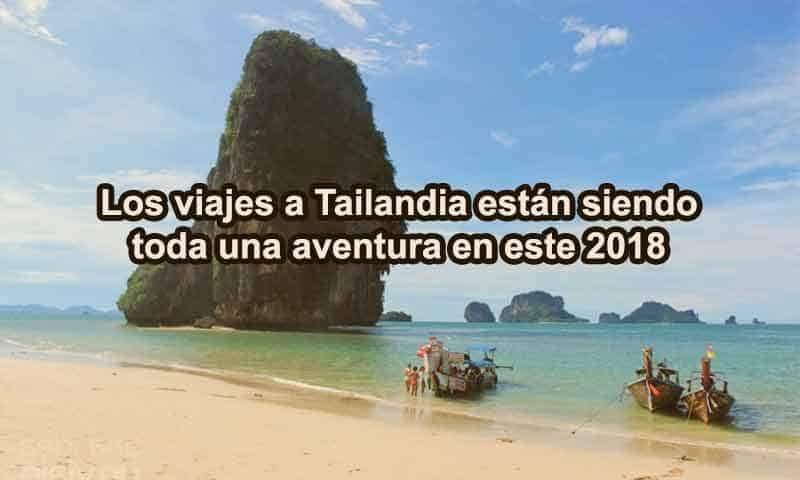 Los viajes a Tailandia están siendo toda una aventura en este 2018