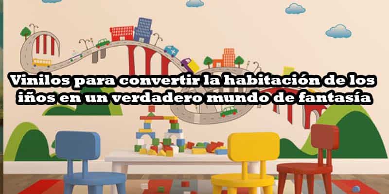 Vinilos para convertir la habitación de los niños en un verdadero mundo de fantasía