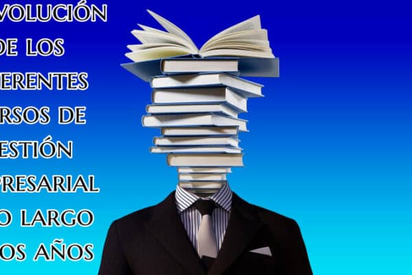 La evolución de los diferentes cursos de gestión empresarial a lo largo de los años